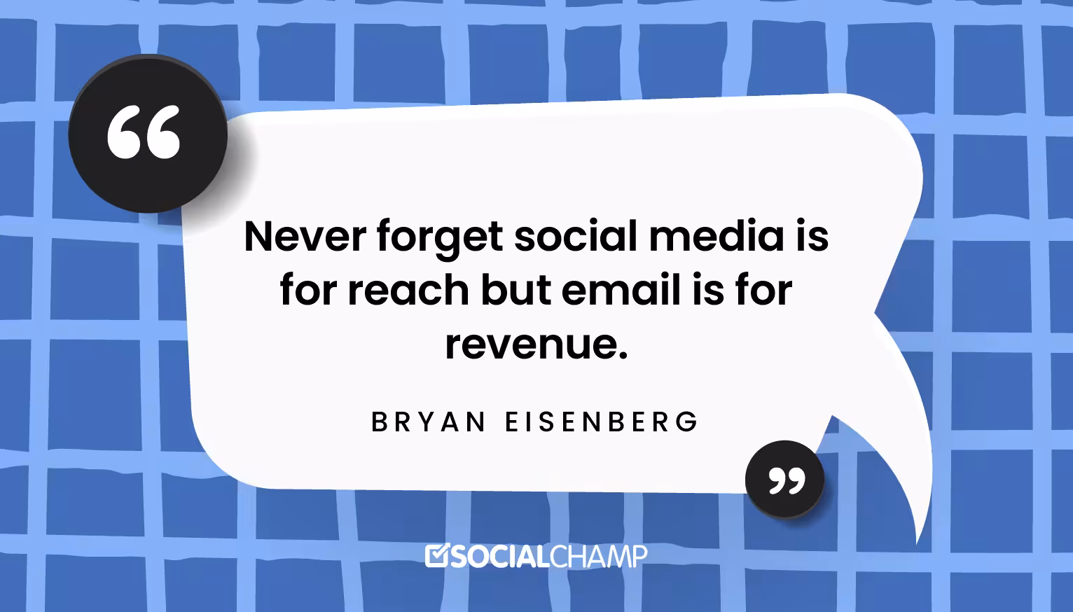 80+ Powerful Social Media Marketing Quotes to Inspire You 19 Email Marketing Quotes