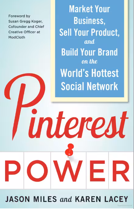 Pinterest Power by Jason Miles and Karen Lacey
