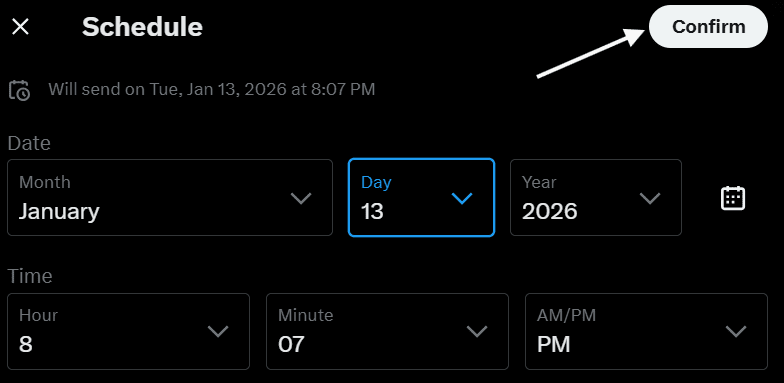 How to Schedule Tweets in 2026: A Complete Guide 10 Click “Confirm”