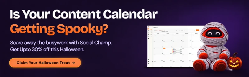 Is your content calendar getting spooky? Get up to 30% off Social Champ this Halloween. Claim your Halloween treat.