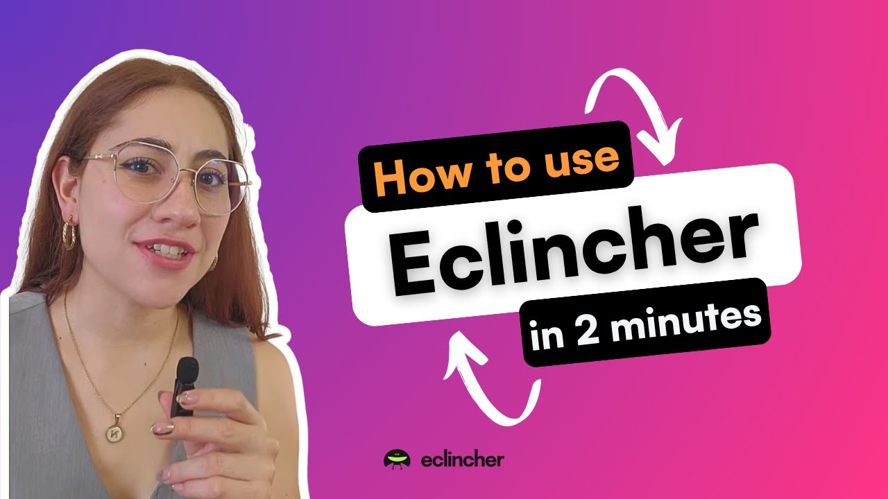 How to use Eclincher in 2 minutes. Fast Guide!