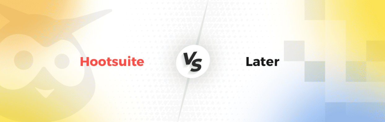 Hootsuite vs Later Blog Banner