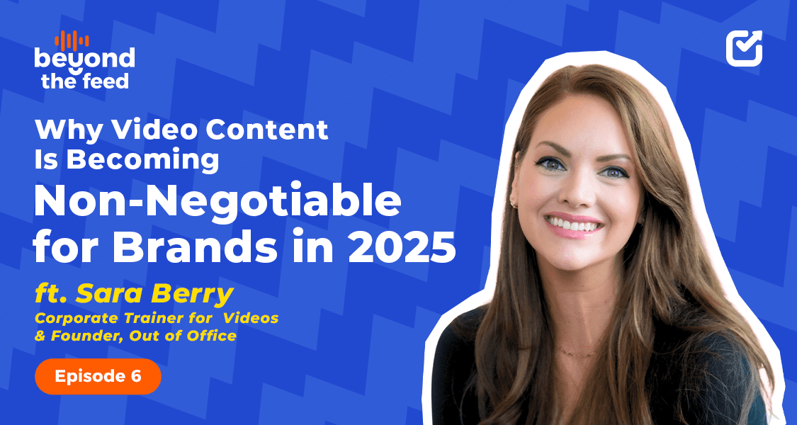 Why Video Content Is Becoming Non-Negotiable for Brands in 2026 ft. Sara Berry